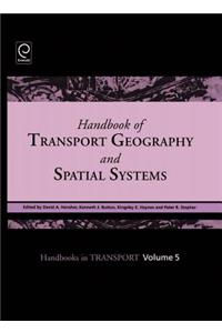 Handbook of Transport Geography and Spatial Systems