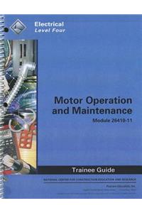 Motor Operation and Maintenance Trainee Guide, Module 26410-11
