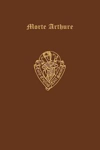 Morte Arthure (Alliterative Version from Thornton Ms.J.)