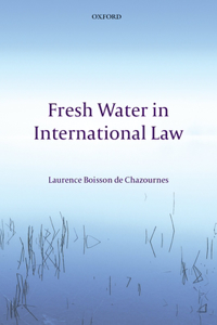 Fresh Water in International Law