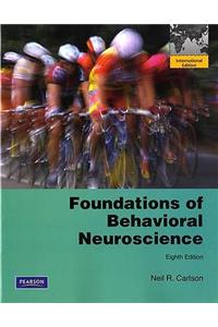 Foundations of Behavioral Neuroscience