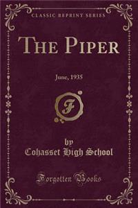 The Piper: June, 1935 (Classic Reprint)