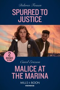 Spurred To Justice / Malice At The Marina