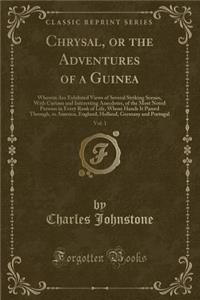 Chrysal, or the Adventures of a Guinea, Vol. 1