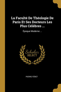 La Faculté De Théologie De Paris Et Ses Docteurs Les Plus Célèbres ...