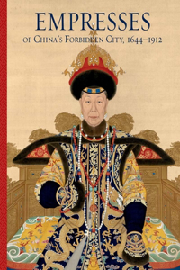 Empresses of China's Forbidden City