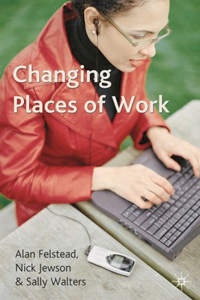 Changing Places of Work