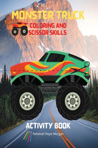 Monster Truck Coloring and Scissor Skills Activity Book