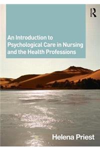 Introduction to Psychological Care in Nursing and the Health Professions