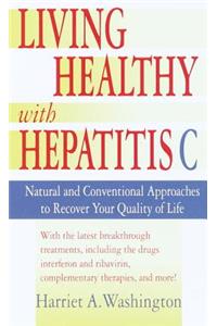 Living Healthy with Hepatitis C