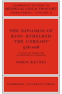 Diplomas of King Aethlred 'The Unready' 978-1016