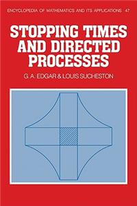 Stopping Times and Directed Processes