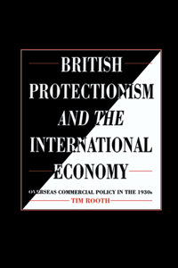 British Protectionism and the International Economy