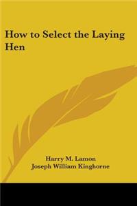 How to Select the Laying Hen