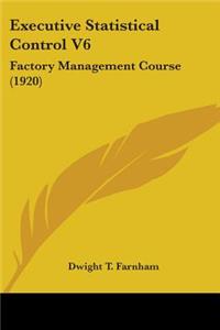 Executive Statistical Control V6