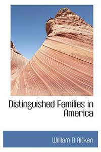 Distinguished Families in America