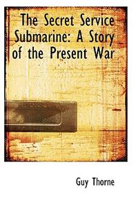 The Secret Service Submarine