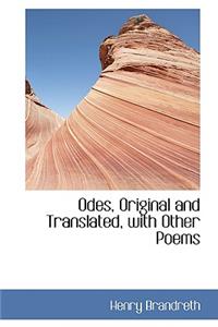Odes, Original and Translated, with Other Poems