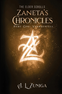 Elder Scrolls - Zaneta's Chronicles - Part One