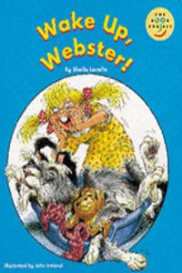 Longman Book Project: Fiction: Band 1: Webster Books Cluster: Wake up, Webster!