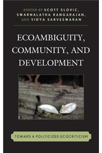 Ecoambiguity, Community, and Development