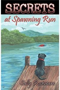 Secrets at Spawning Run