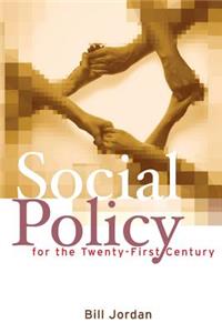 Social Policy for the Twenty-First Century