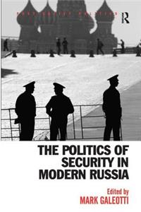 Politics of Security in Modern Russia