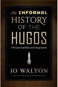 An Informal History of the Hugos