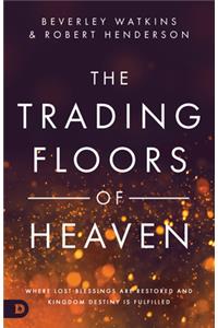 The Trading Floors of Heaven