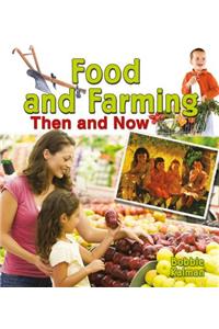 Food and Farming Then and Now