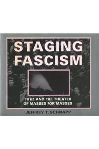 Staging Fascism