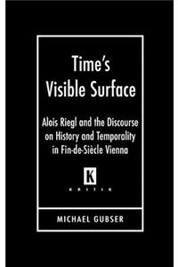 Time's Visible Surface