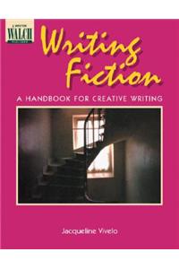 Writing Fiction: A Handbook for Creative Writing