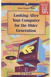 Looking After Your Computer for the Older Generation