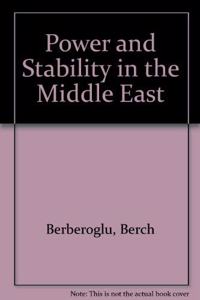 Power and Stability in the Middle East