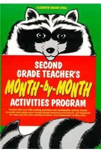 Second Grade Teachers Month-by-Month Activities Program