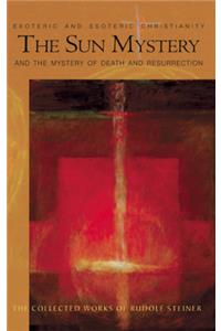 The Sun Mystery and the Mystery of Death and Resurrection
