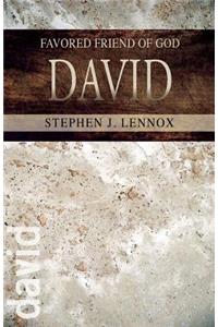 David: Favored Friend of God