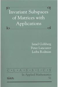 Invariant Subspaces of Matrices with Applications