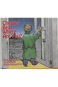 Chester Bear, Where Are You?