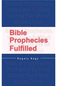 Bible Prophecies Fulfilled