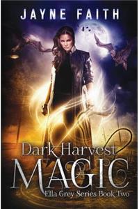 Dark Harvest Magic