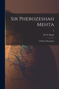 Sir Pherozeshah Mehta