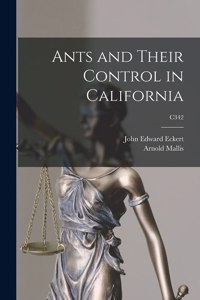 Ants and Their Control in California; C342