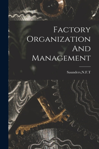 Factory Organization And Management