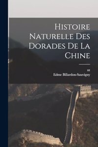 Histoire naturelle des dorades de la Chine