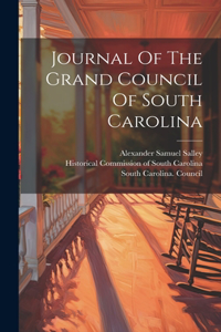 Journal Of The Grand Council Of South Carolina