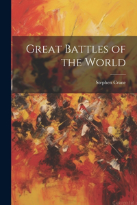 Great Battles of the World