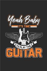 Yeah Baby It's Time To Play The Guitar